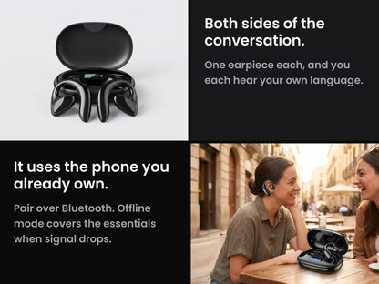 Both sides of the conversation, one earpiece each